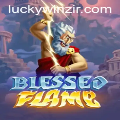 Exploring the World of BlessedFlame and Understanding the WinZir Login Process