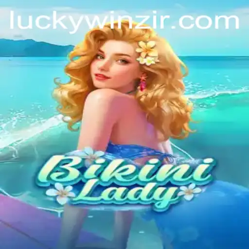 Exploring BikiniLady: A Comprehensive Guide to Winning Strategies and Gameplay