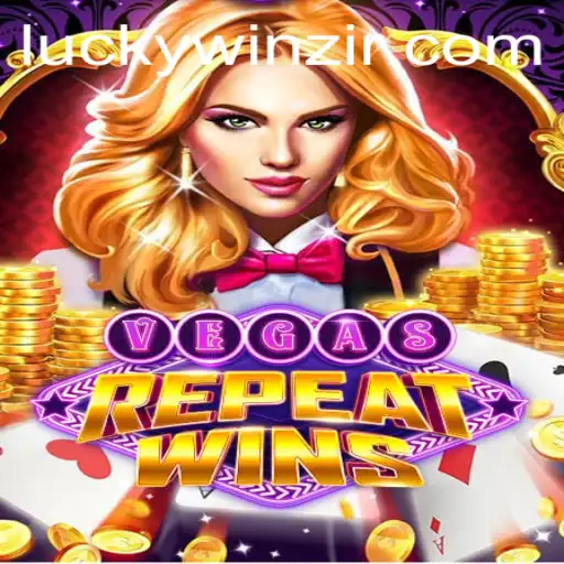 Exploring the Excitement of VegasRepeatWins: An In-Depth Guide