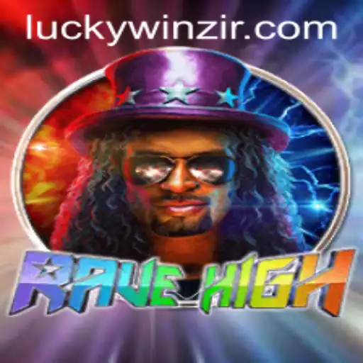 Unveiling the World of RaveHigh: Your Ultimate Game Guide