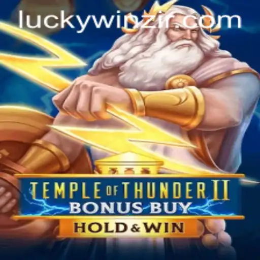 Exploring the World of TempleofThunderIIBonusBuy and WinZir Login